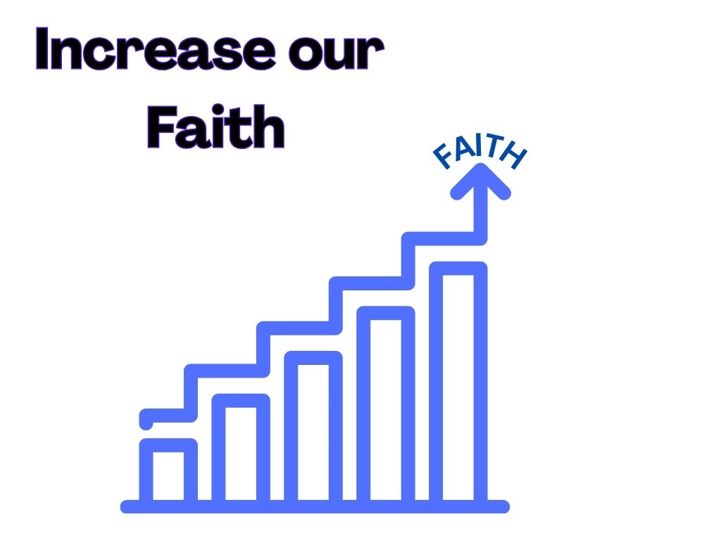 Increase our Faith