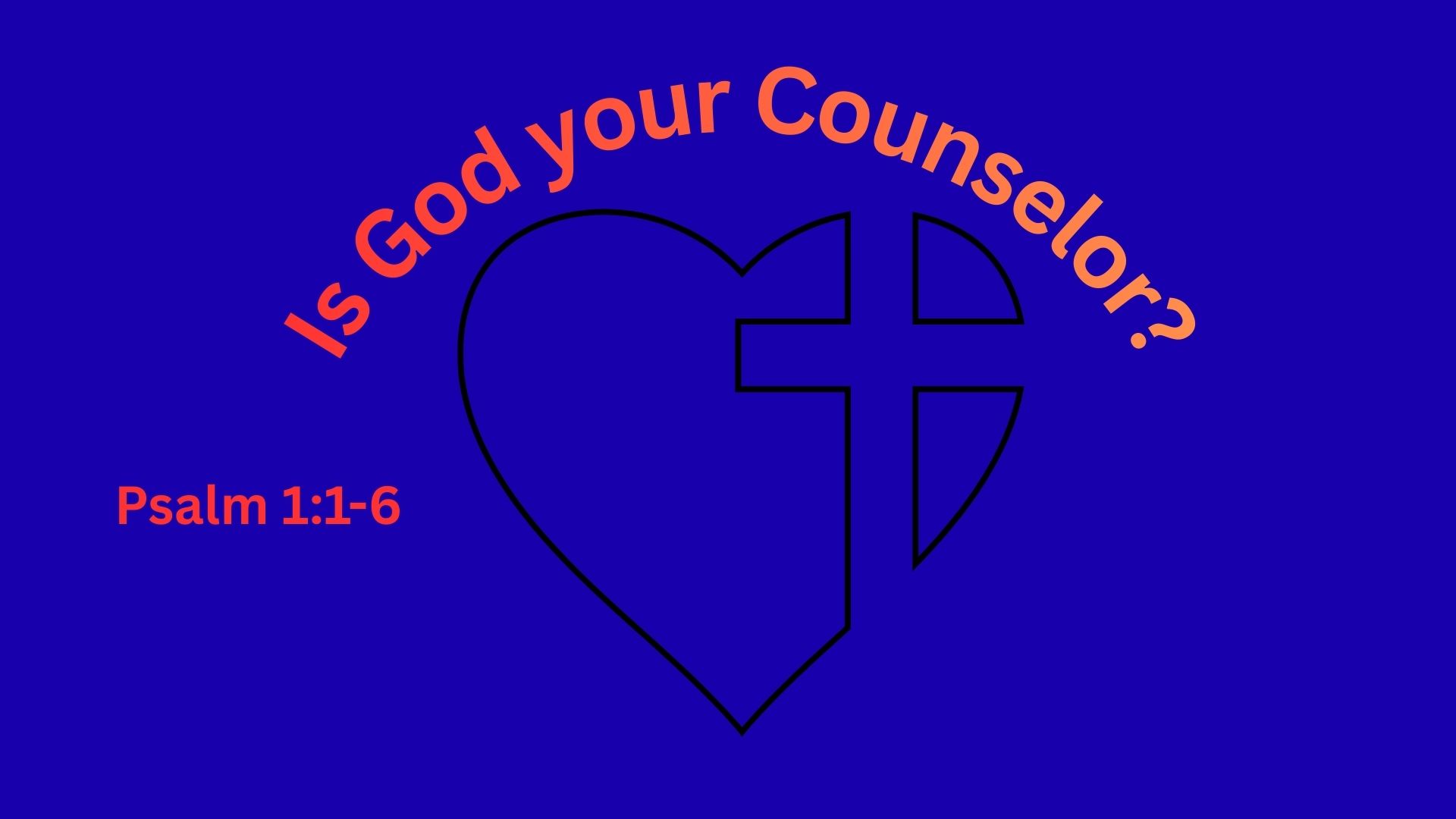 Is God your Counselor?