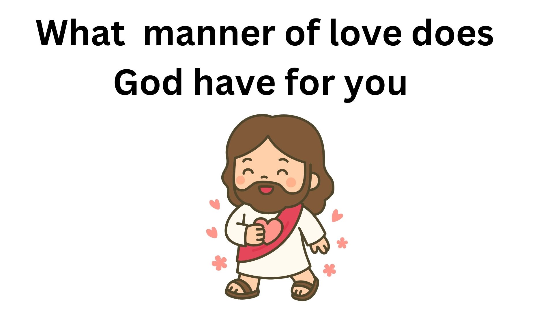 Look and see what manner of love, God has upon you