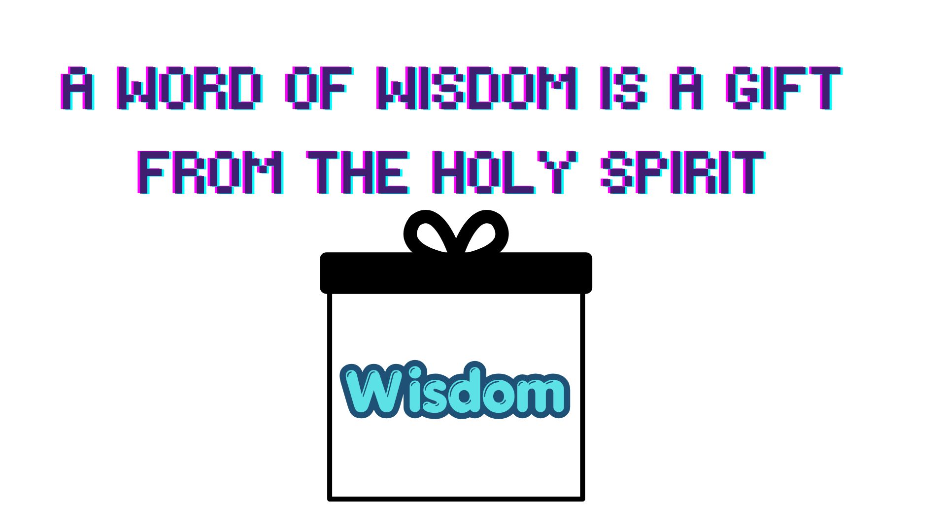 A word of wisdom is a gift of the spirit